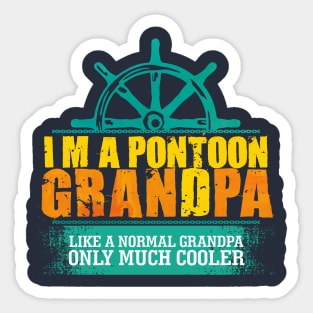 I'm a Pontoon Grandpa: funny grandpa pontoon captain Sticker
